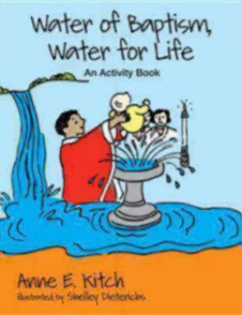Water of Baptism, Water for Life : An Activity Book, Paperback / softback Book
