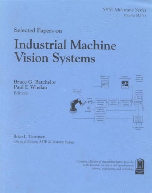 Selected Papers on Industrial Machine Vision Systems, Paperback / softback Book