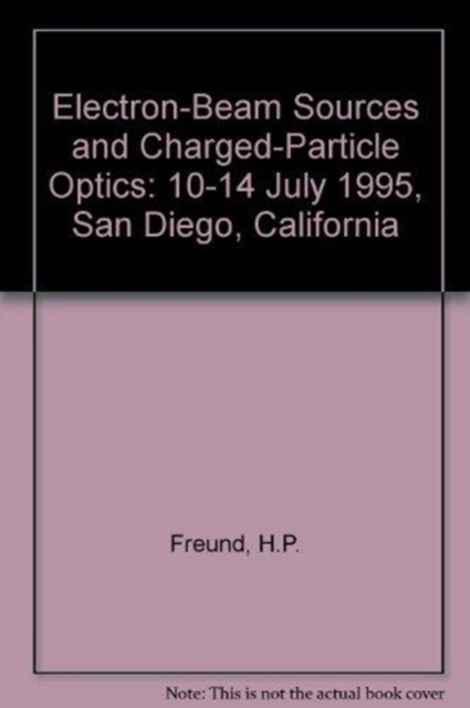 Electron Beam Sources & Charged Particle Optics, Hardback Book