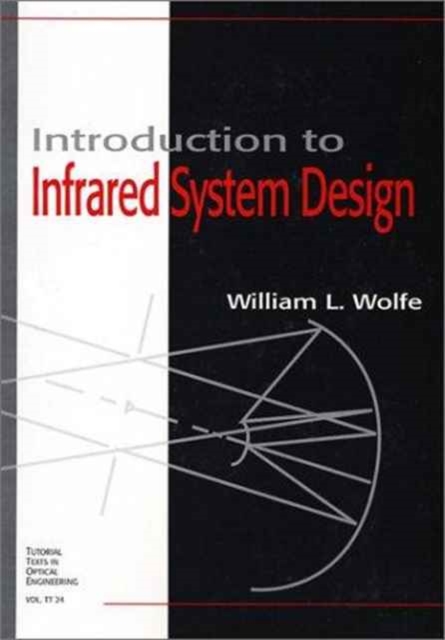 Introduction to Infrared System Design, Hardback Book
