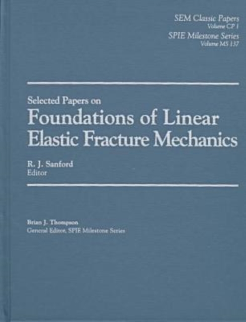 Foundations of Linear Elastic Fracture Mechanics, Hardback Book