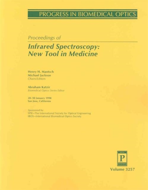 Infrared Spectroscopy : New Tool in Medicine (Spie Proceedings Series,), Paperback / softback Book