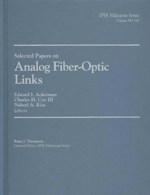 Selected Papers on Analog Fiber-Optic Links, Hardback Book