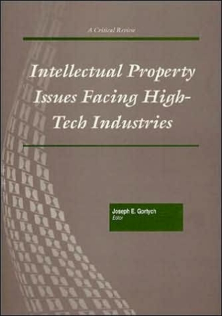 Intellectual Property Issues Facing High-Tech Indu, Paperback / softback Book