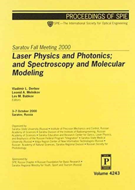 Saratov Fall Meeting 2000 : Laser Physics and Photonics; and Spectroscopy and Molecular Modeling, Paperback / softback Book
