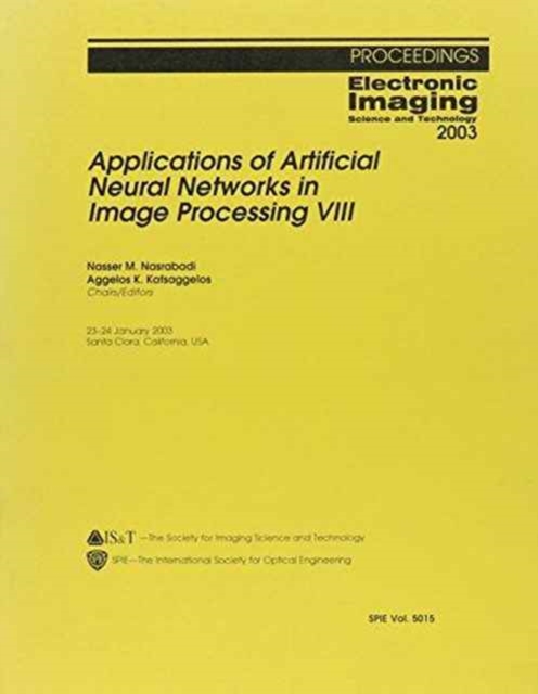 Applications of Artificial Neural Networks in Image Processing : VIII, Paperback / softback Book