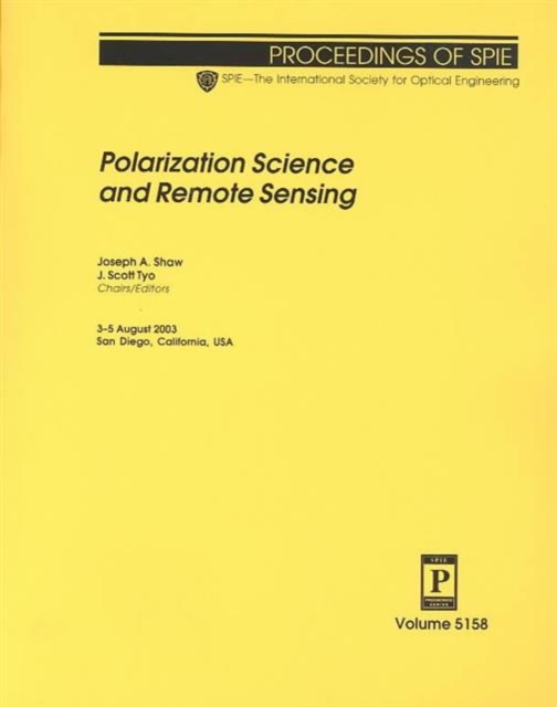 Polarization Science and Remote Sensing (Proceedings of SPIE), Paperback / softback Book