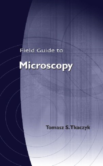 Field Guide to Microscopy, Spiral bound Book