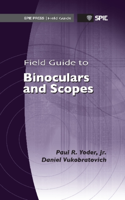 Field Guide to Binoculars and Scopes, Paperback / softback Book