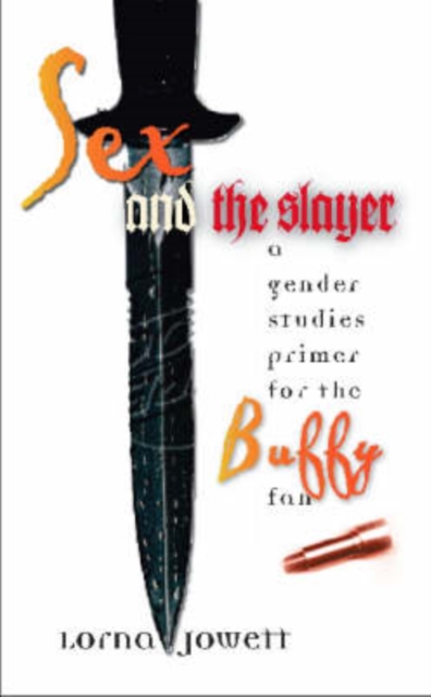 Sex and the Slayer, Hardback Book