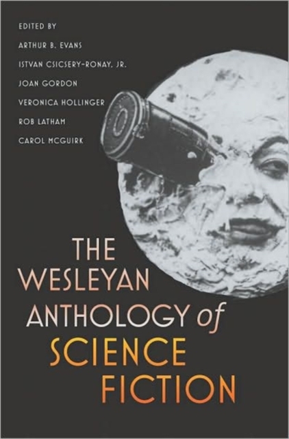 The Wesleyan Anthology of Science Fiction, Paperback / softback Book