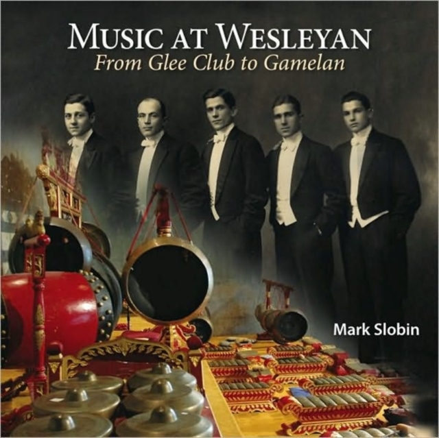 Music at Wesleyan, Hardback Book