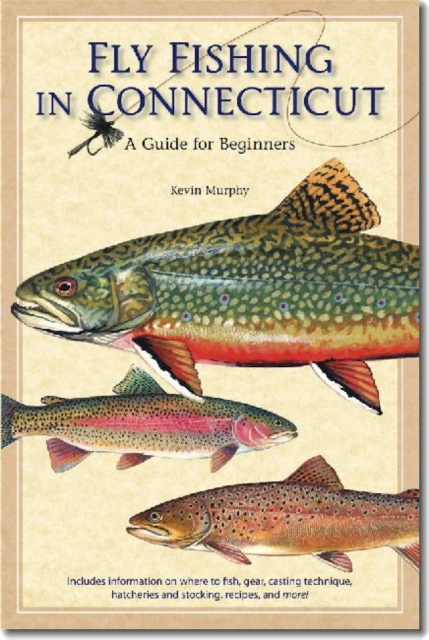 Fly Fishing in Connecticut, Paperback / softback Book
