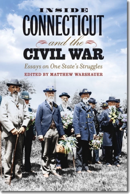 Inside Connecticut and the Civil War, Paperback / softback Book