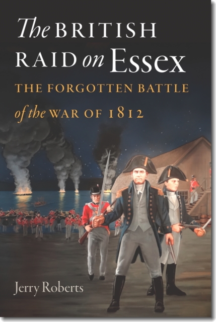 The British Raid on Essex, Hardback Book