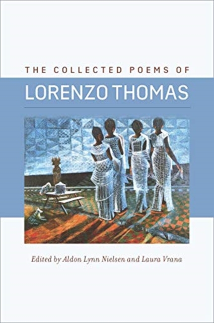 The Collected Poems of Lorenzo Thomas, Paperback / softback Book