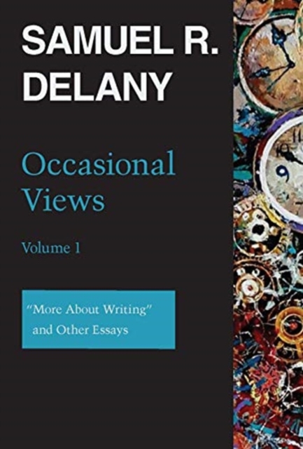 Occasional Views Volume 1 : "More About Writing" and Other Essays, Hardback Book