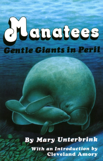 Manatees : Gentle Giants in Peril, Paperback / softback Book