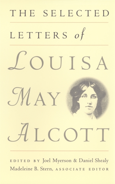 The Selected Letters of Louisa May Alcott, Paperback / softback Book