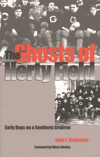The Ghosts of Herty Field : Early Days on a Southern Gridiron, Paperback / softback Book