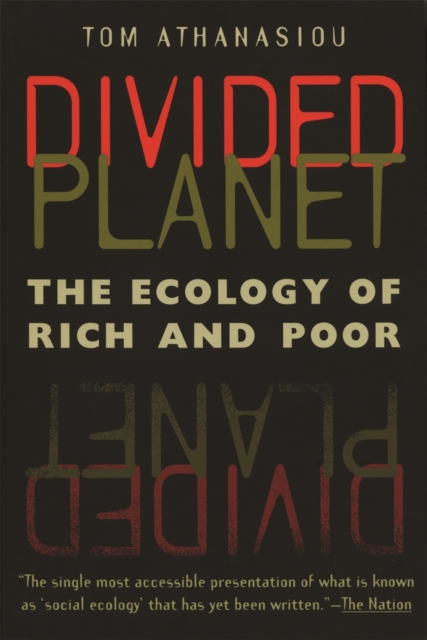 Divided Planet : The Ecology of Rich and Poor, Paperback / softback Book