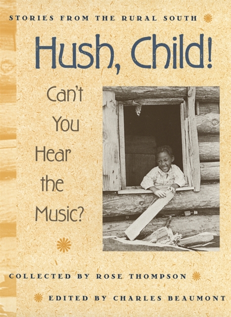 Hush, Child! Can't You Hear the Music?, Paperback / softback Book