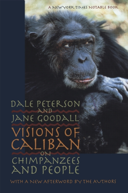 Visions of Caliban : On Chimpanzees and People, Paperback / softback Book