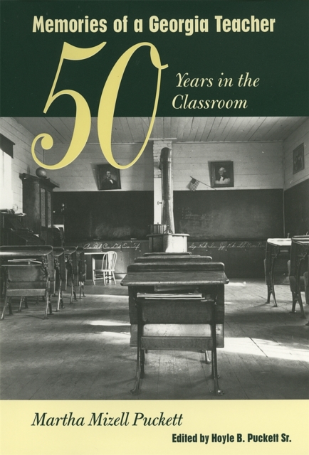 Memories of a Georgia Teacher : Fifty Years in the Classroom, Hardback Book