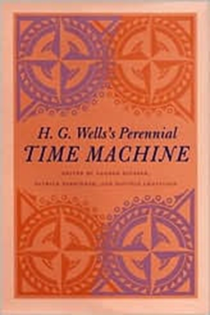 H.G.Wells's Perennial Time Machine, Hardback Book