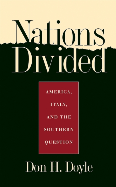 Nations Divided : America, Italy and the Southern Question, Hardback Book