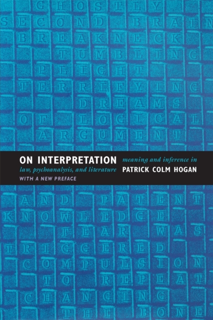 On Interpretation : Meaning and Inference in Law, Psychoanalysis, and Literature, Paperback / softback Book