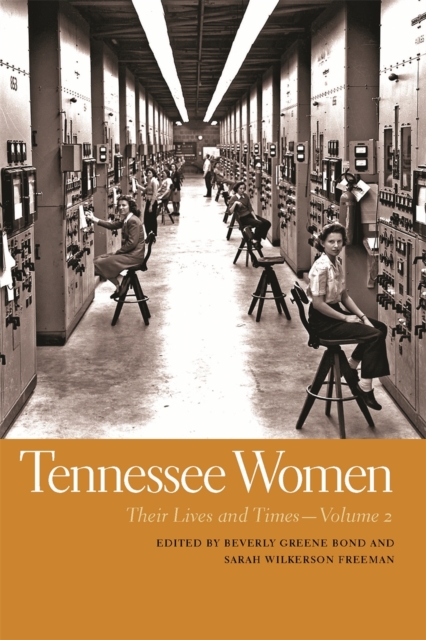 Tennessee Women : Their Lives and Times - Volume 2, Hardback Book