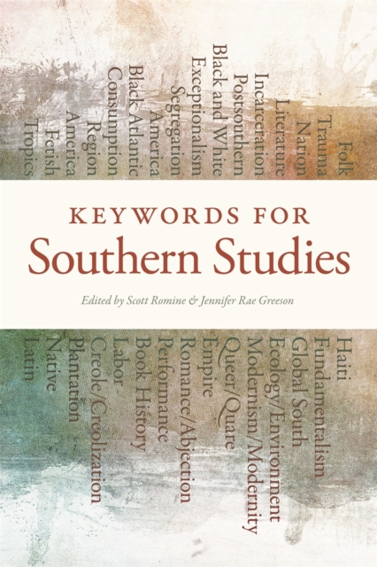 Keywords for Southern Studies, Hardback Book