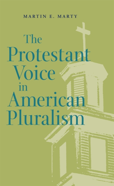 The Protestant Voice in American Pluralism, PDF eBook