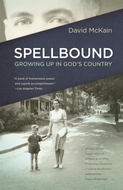 Spellbound : Growing Up in God's Country, Paperback / softback Book