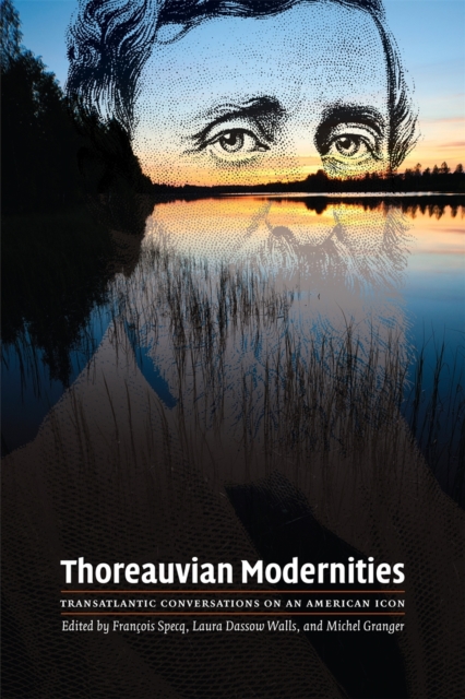 Thoreauvian Modernities : Transatlantic Conversations on an American Icon, Hardback Book
