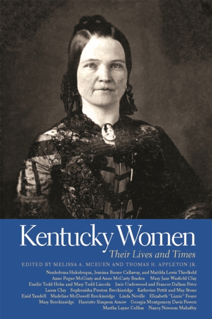 Kentucky Women : Their Lives and Times, Hardback Book