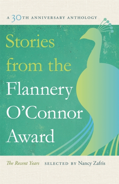 Stories from the Flannery O'Connor Award : A 30th Anniversary Anthology: The Recent Years, EPUB eBook