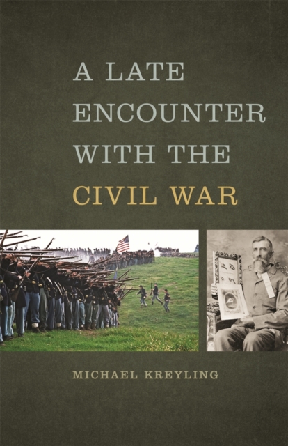 A Late Encounter with the Civil War, Hardback Book