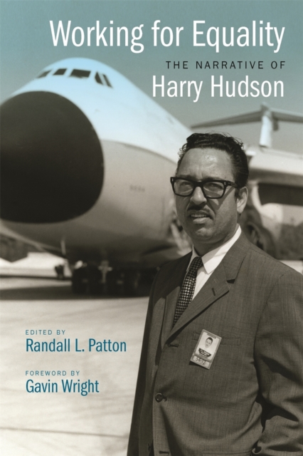 Working For Equality : The Narrative of Harry Hudson, Hardback Book