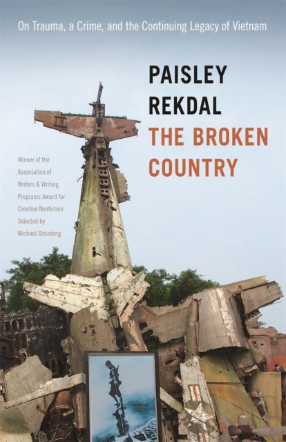The Broken Country : On Trauma, a Crime, and the Continuing Legacy of Vietnam, Paperback / softback Book