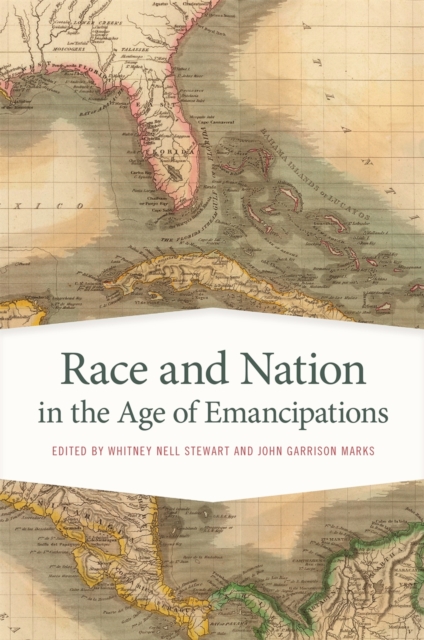 Race and Nation in the Age of Emancipations, Paperback / softback Book