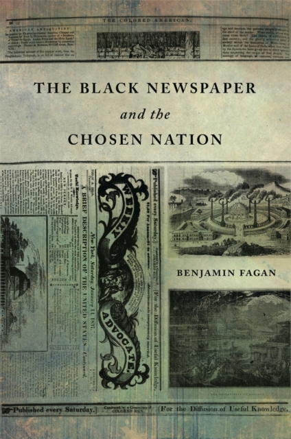 The Black Newspaper and the Chosen Nation, Paperback / softback Book
