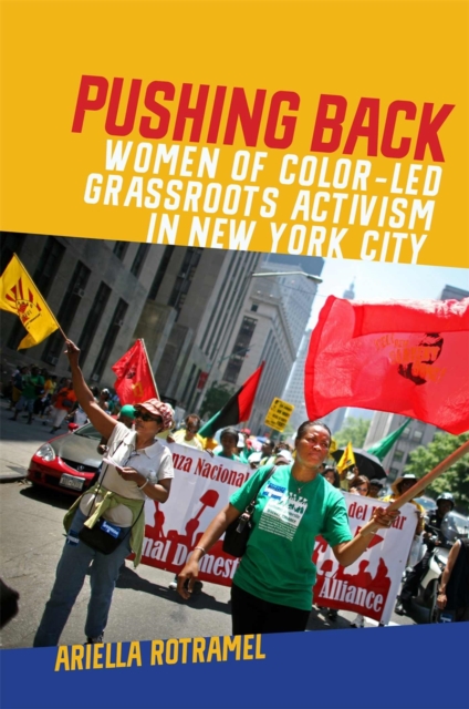 Pushing Back : Women of Color-Led Grassroots Activism in New York City, Paperback / softback Book