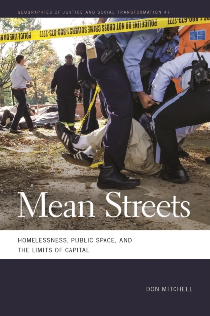 Mean Streets : Homelessness, Public Space, and the Limits of Capital, Paperback / softback Book