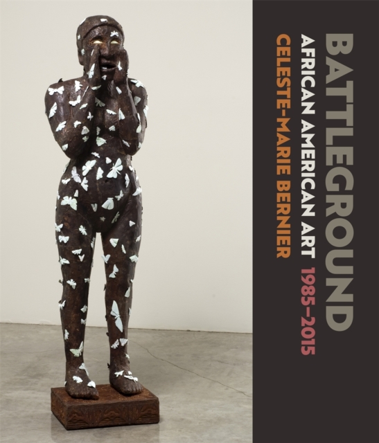 Battleground : African American Art, 1985-2015, Hardback Book