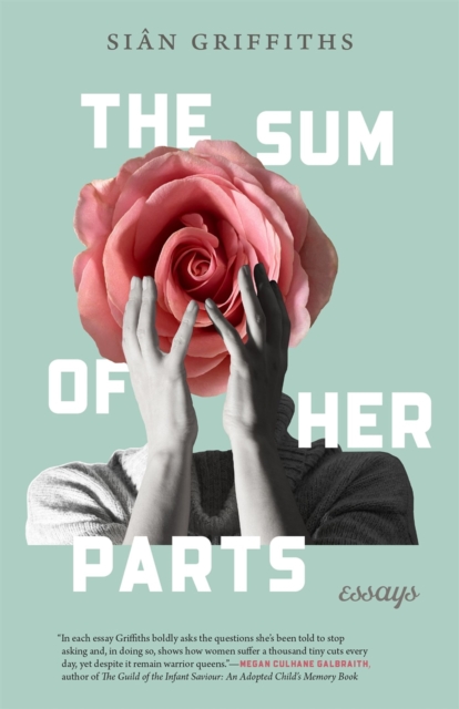 The Sum of Her Parts : Essays, Paperback / softback Book
