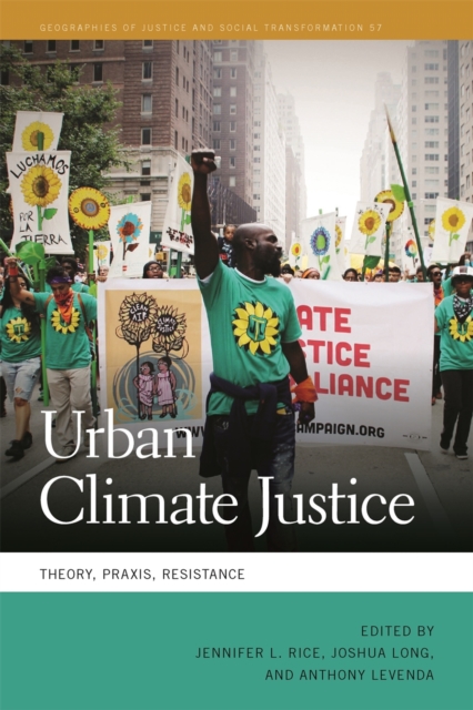 Urban Climate Justice : Theory, Praxis, Resistance, Paperback / softback Book