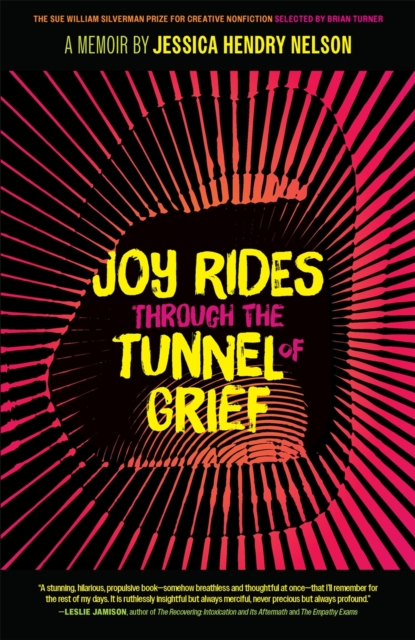 Joy Rides through the Tunnel of Grief : A Memoir, Paperback / softback Book