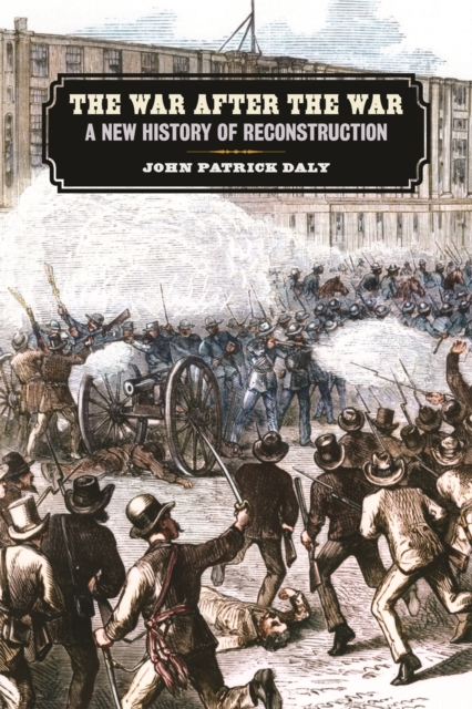 The War after the War : A New History of Reconstruction, PDF eBook